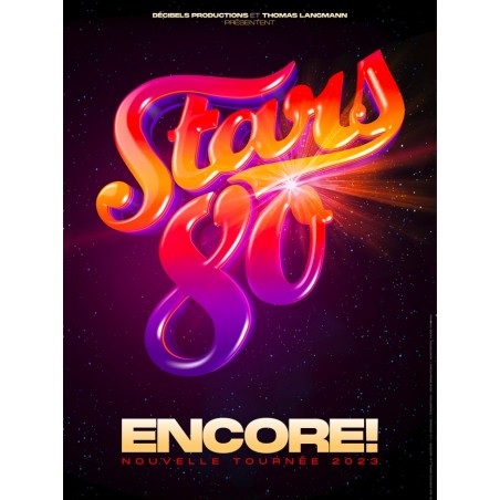 Stars 80 Encore  22.11.24 - 20h - cat 1 - Zénith ncy