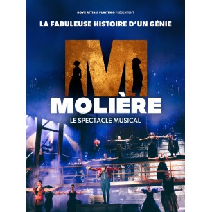 Moliere, le spectacle musical - 01.02.25 - 15h - Cat 1 - Zenith Ncy