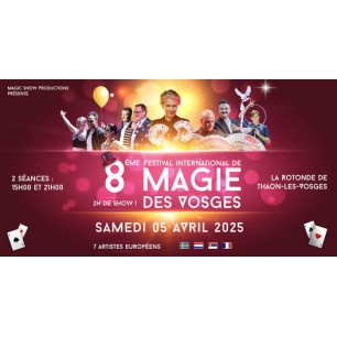 Festival de Magie des Vosges - 050425 - 21h - moins de 12 ans