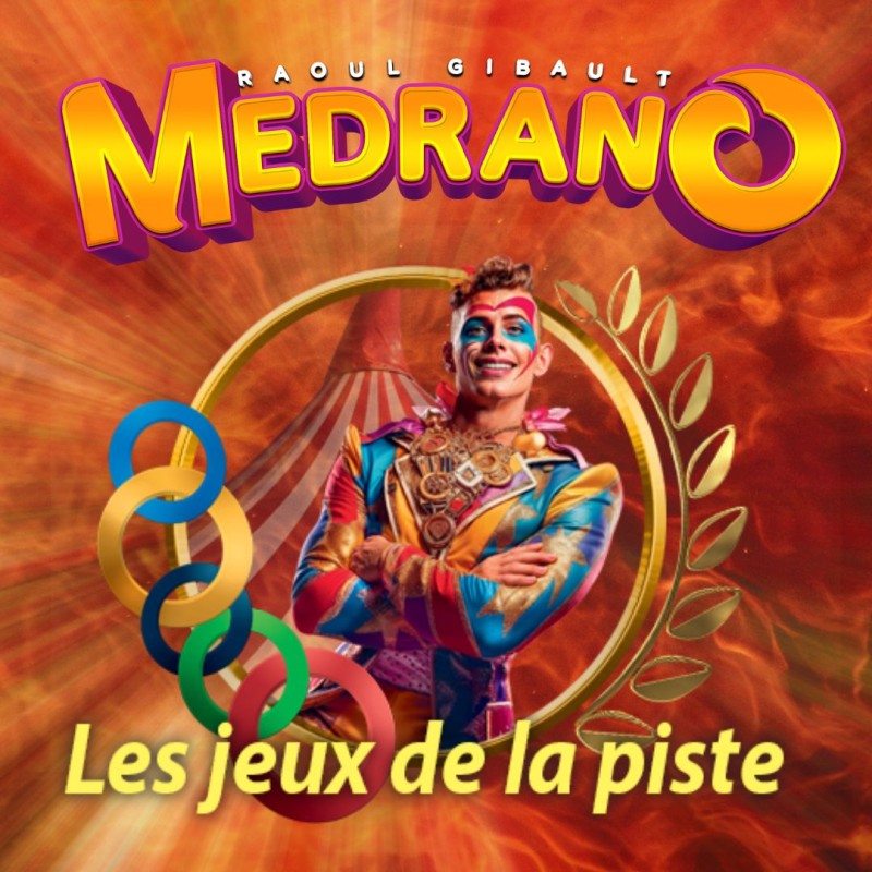 GRAND CIRQUE MEDRANO