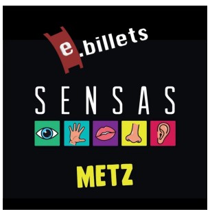 E billet SENSAS Metz - à partir de 7 ans